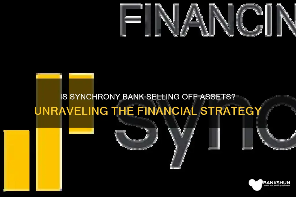 is synchrony bank selling off its assets