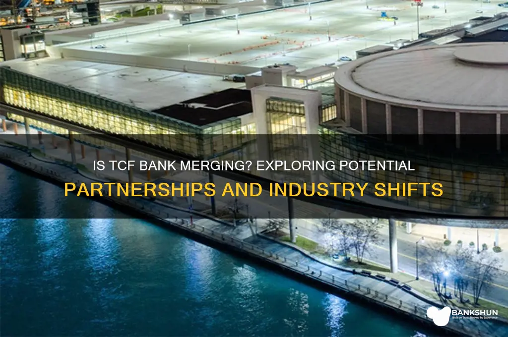 is tcf bank merging with another bank