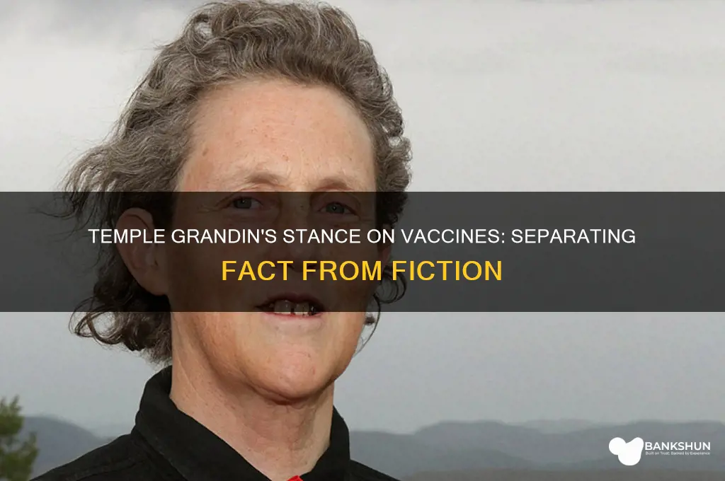 is temple grandin a anti-vaccine activist