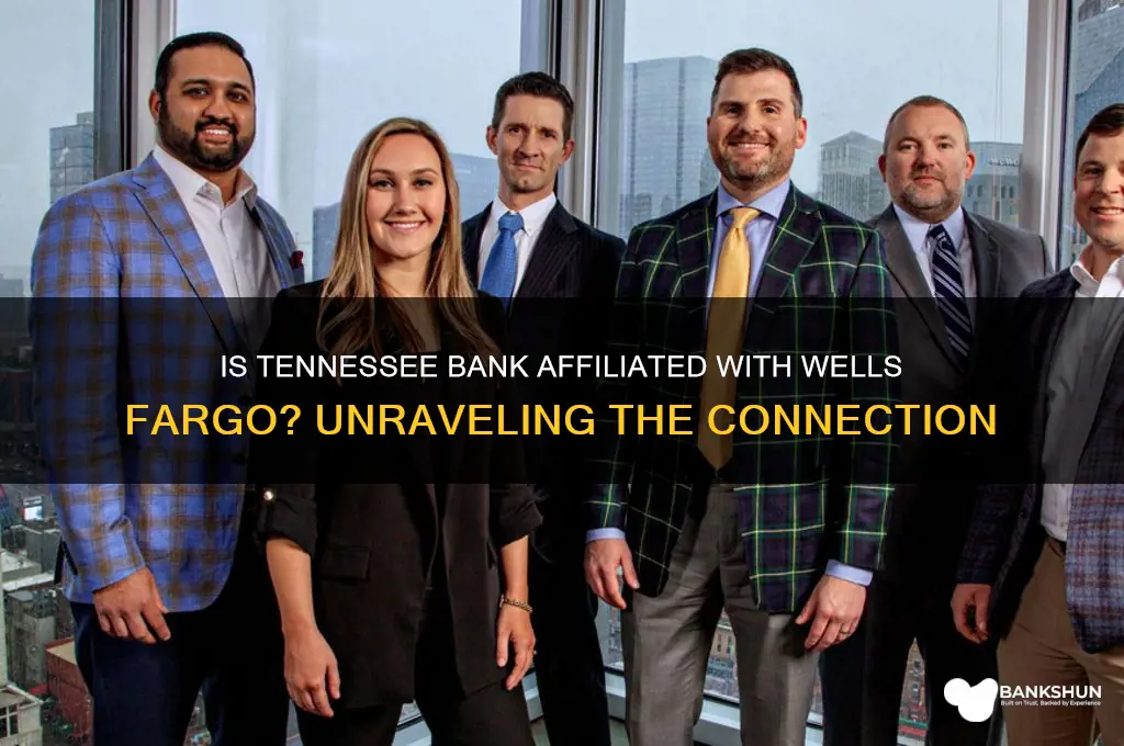 is tenessee bank affilliated with wells fargo