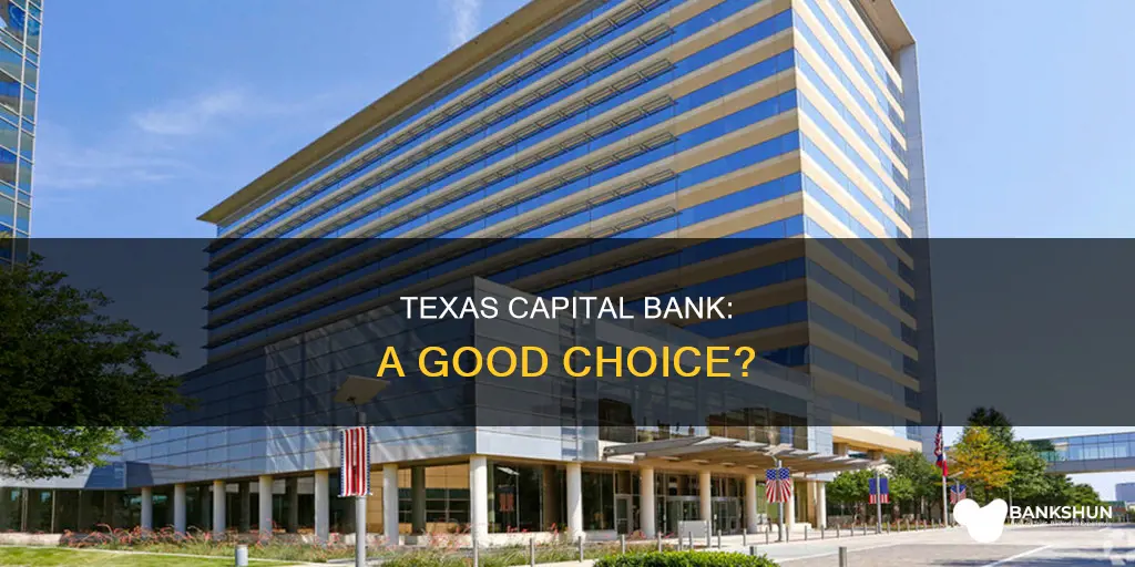 is texas capital bank a good bank