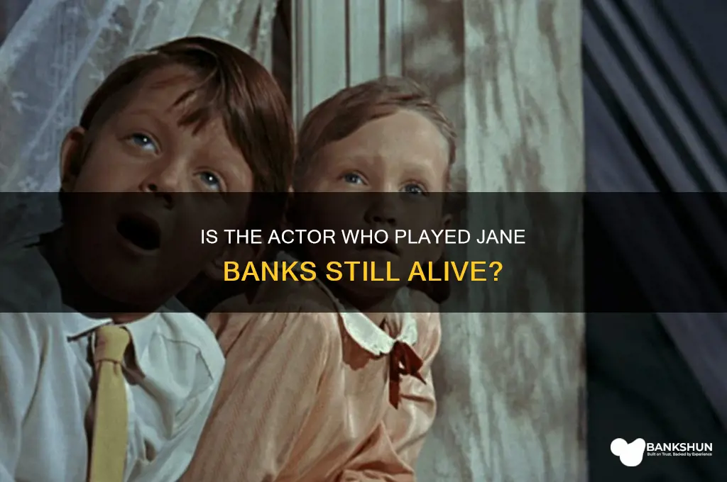 is the actor of jane banks alive