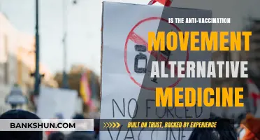 Anti-Vaccination Movement: Alternative Medicine or Misguided Beliefs?