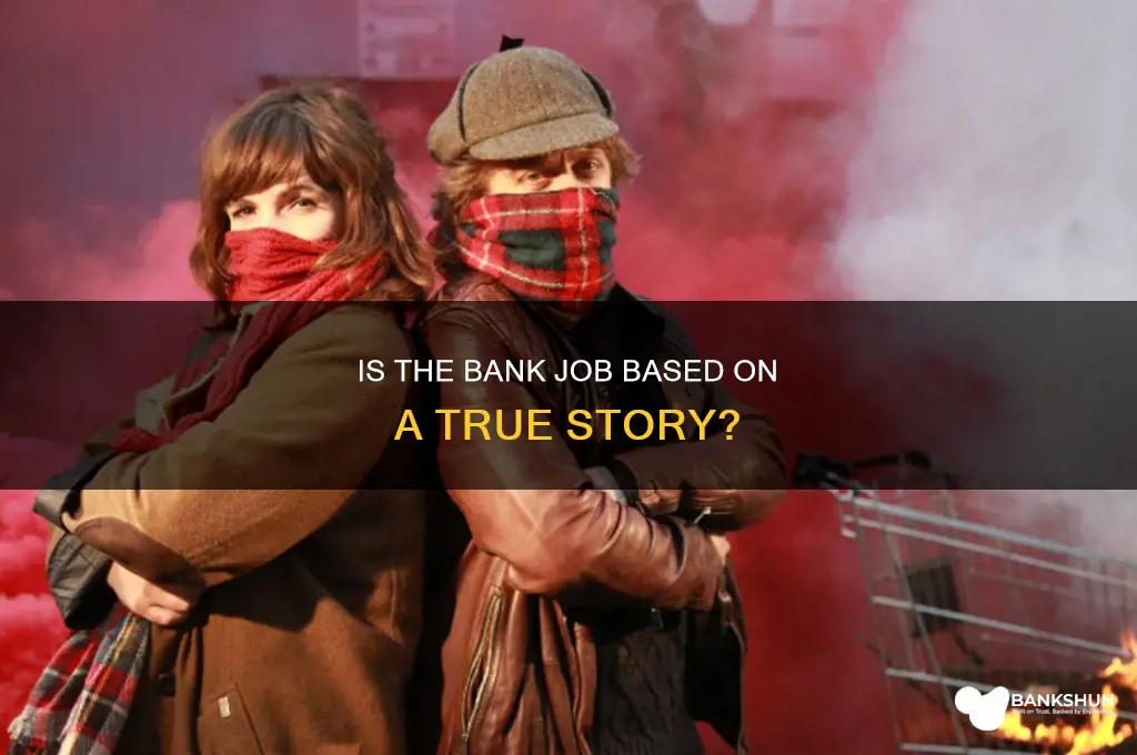 is the bank job a real story