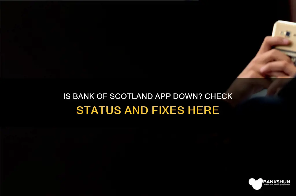 is the bank of scotland app down