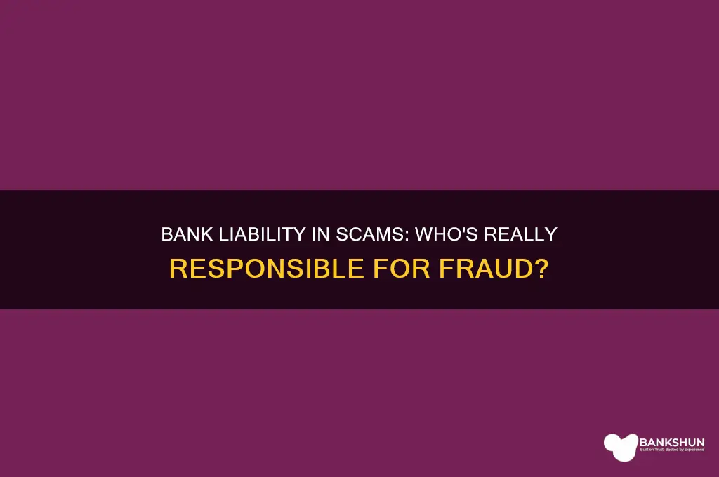 is the bank responsible for a scammer