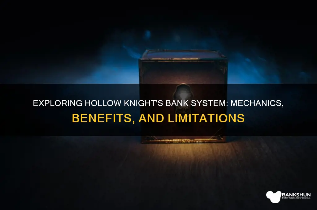 is the bank system in hollow knight