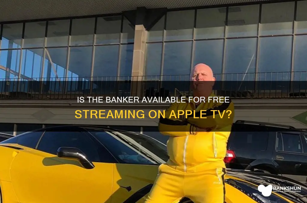 is the banker free on apple tv