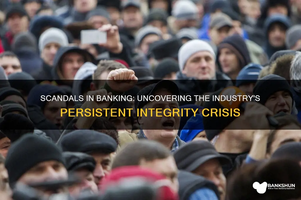 is the banking industry plagued by scandals