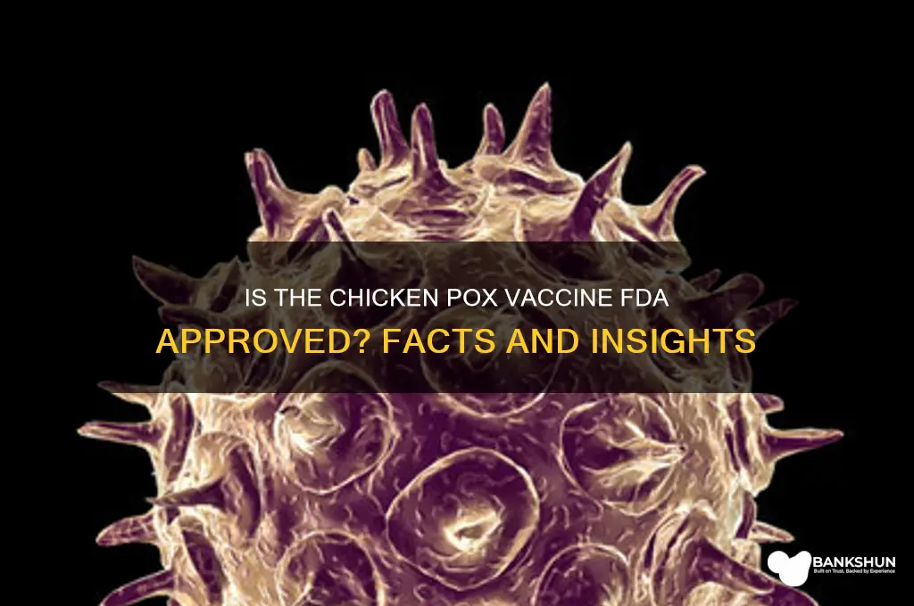 is the chicken pox vaccine fda approved