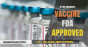 Is the Children's Vaccine FDA Approved? Facts and Updates
