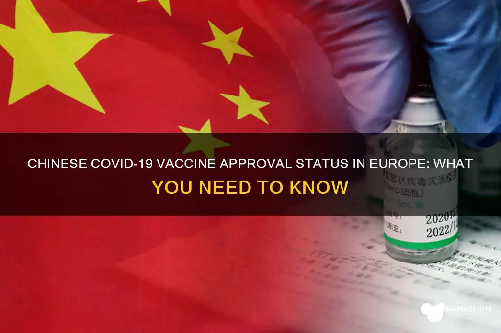 is the chinese vaccine approved in europe