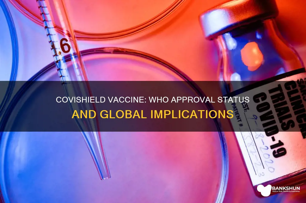 is the covishield vaccine approved by who