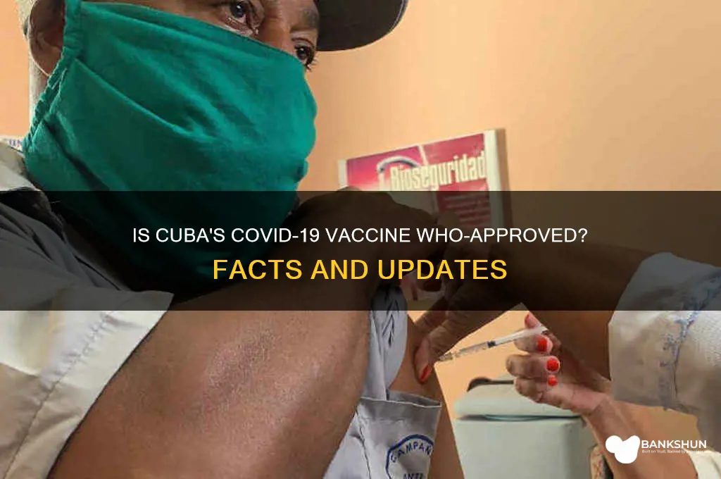 is the cuban vaccine approved by who