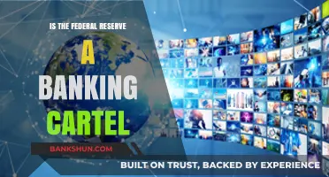 Is the Federal Reserve a Banking Cartel? Unveiling the Truth