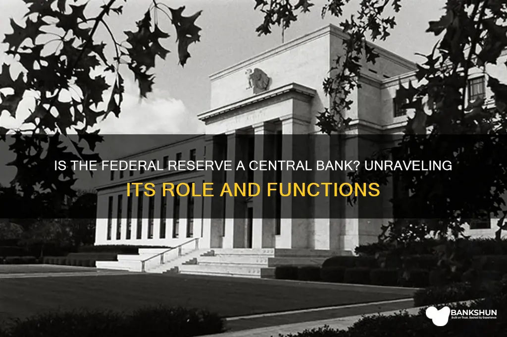 is the federal reserve a cetnral bank