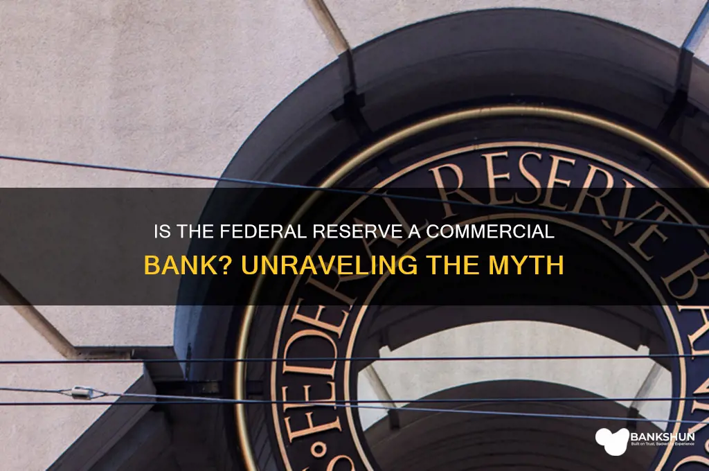 is the federal reserve a commercial bank