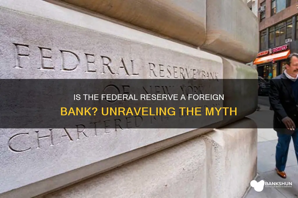 is the federal reserve a foreign bank