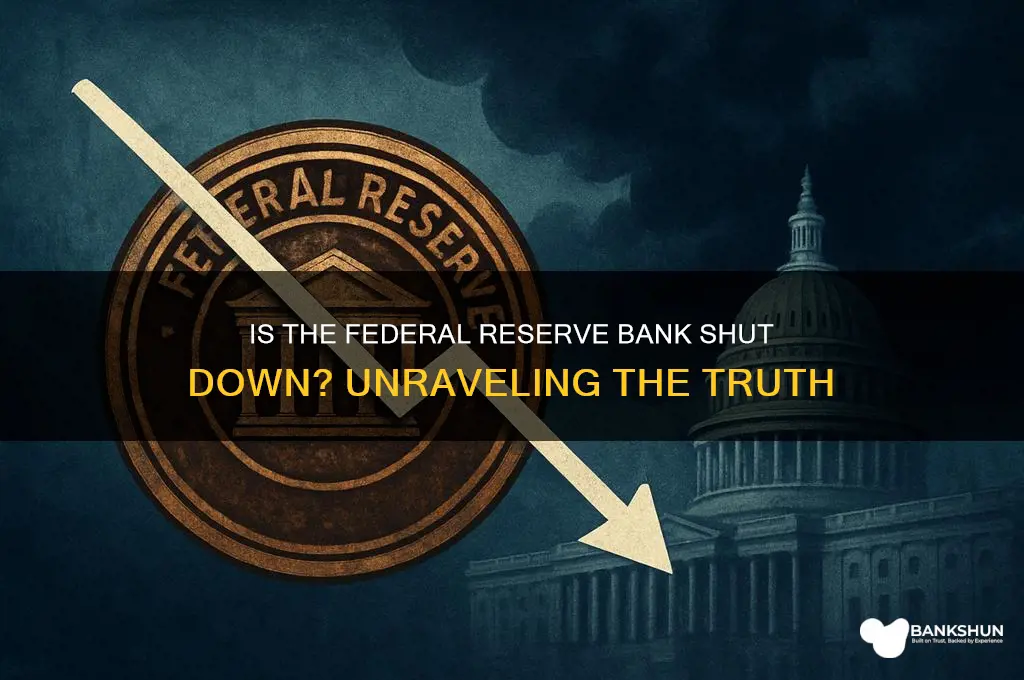 is the federal reserve bank shut down