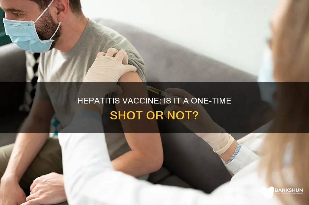 is the hepatis vaccine one time shot