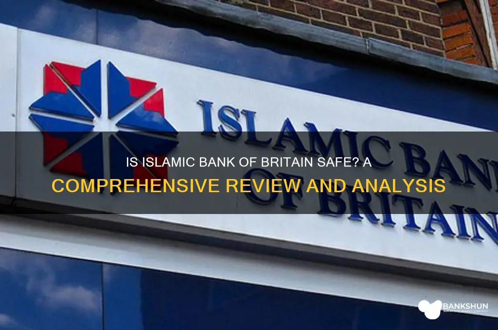 is the islamic bank of britain safe