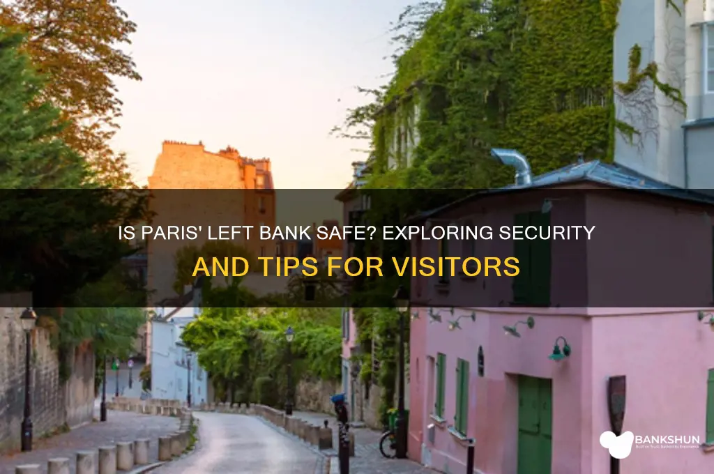 is the left bank in paris safe