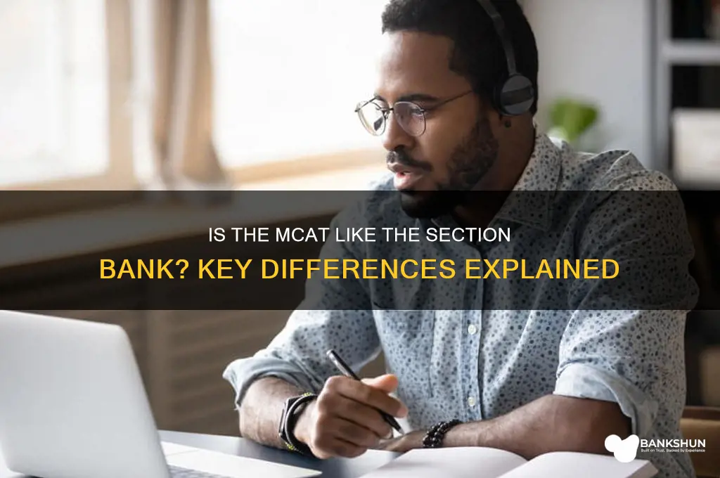is the mcat like the section bank