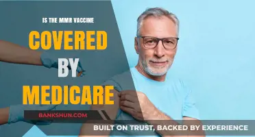 MMR Vaccine Coverage: Is It Included in Medicare Benefits?