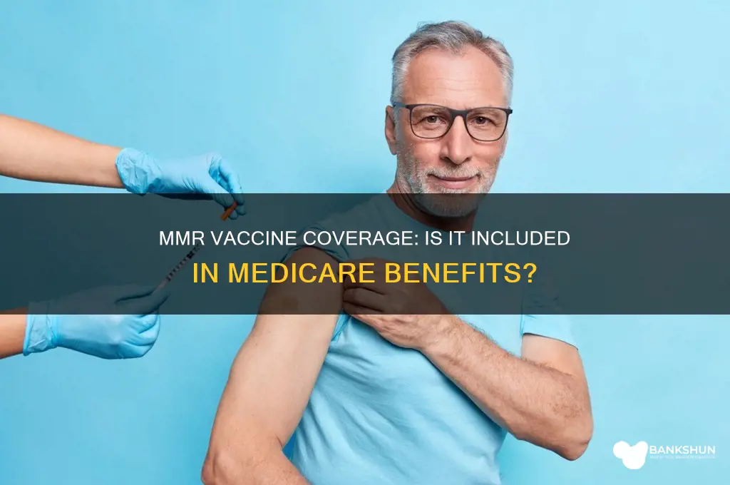 is the mmr vaccine covered by medicare