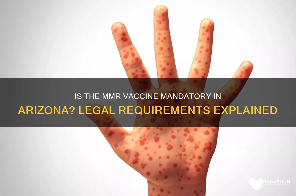 is the mmr vaccine mandatory in az