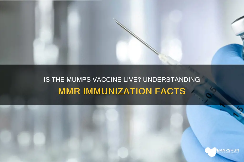 is the mumps vaccine a live vaccine