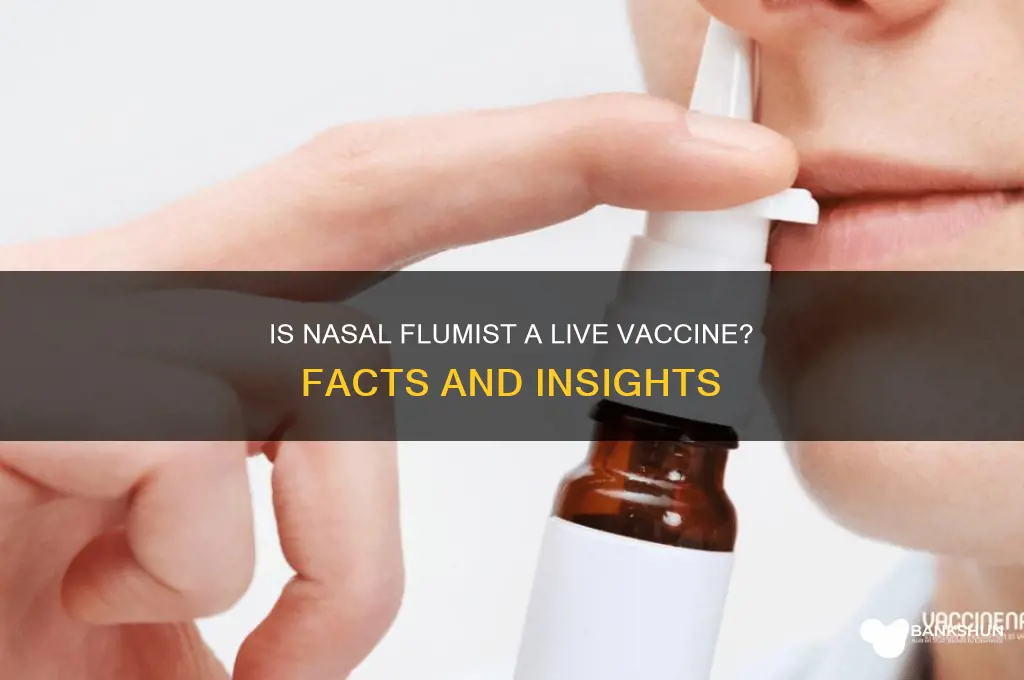 is the nasal flumist a live vaccine