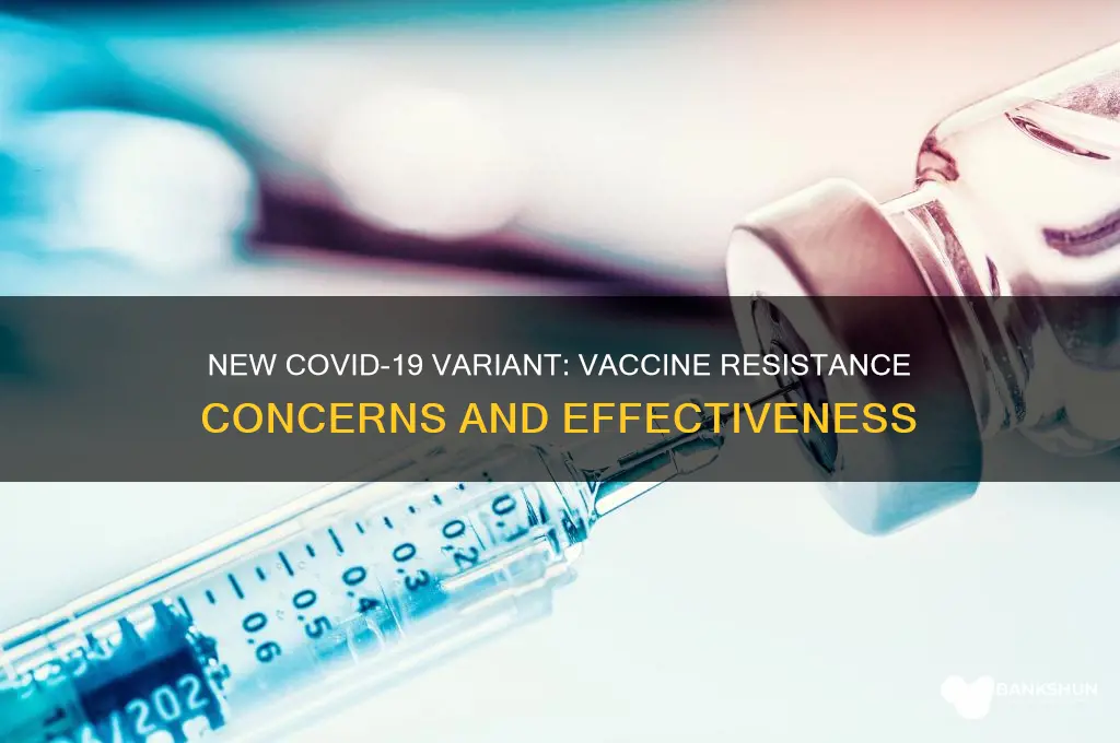 is the new variant resistant to vaccine