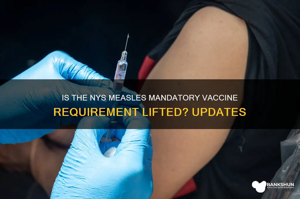 is the nys measals mandatory vaccine lifted