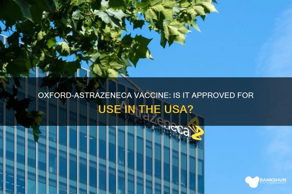 is the oxford vaccine approved in usa