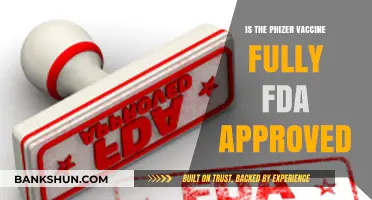 Is Pfizer's COVID-19 Vaccine Fully FDA Approved? Facts Explained