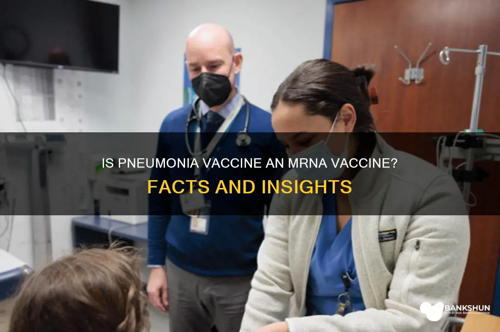 is the pneumonia vaccine a mrna vaccine