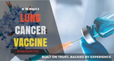 Is There Really a Lung Cancer Vaccine? Unraveling the Science