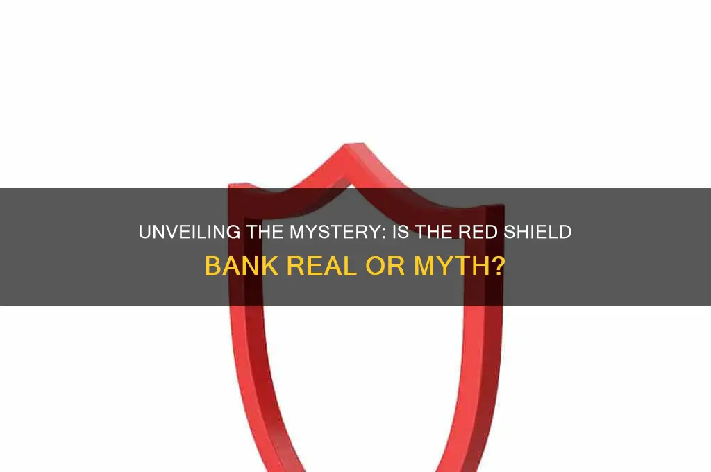 is the red sheild bank a truth