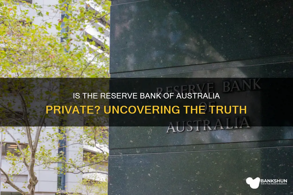 is the reserve bank of australia private