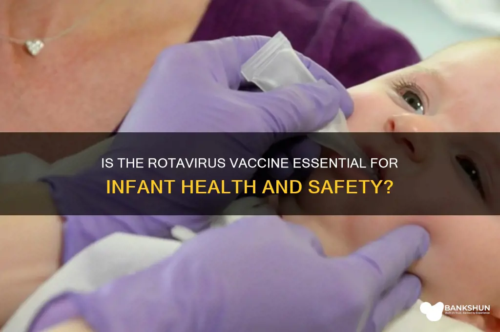is the rotavirus vaccine necessary for infants