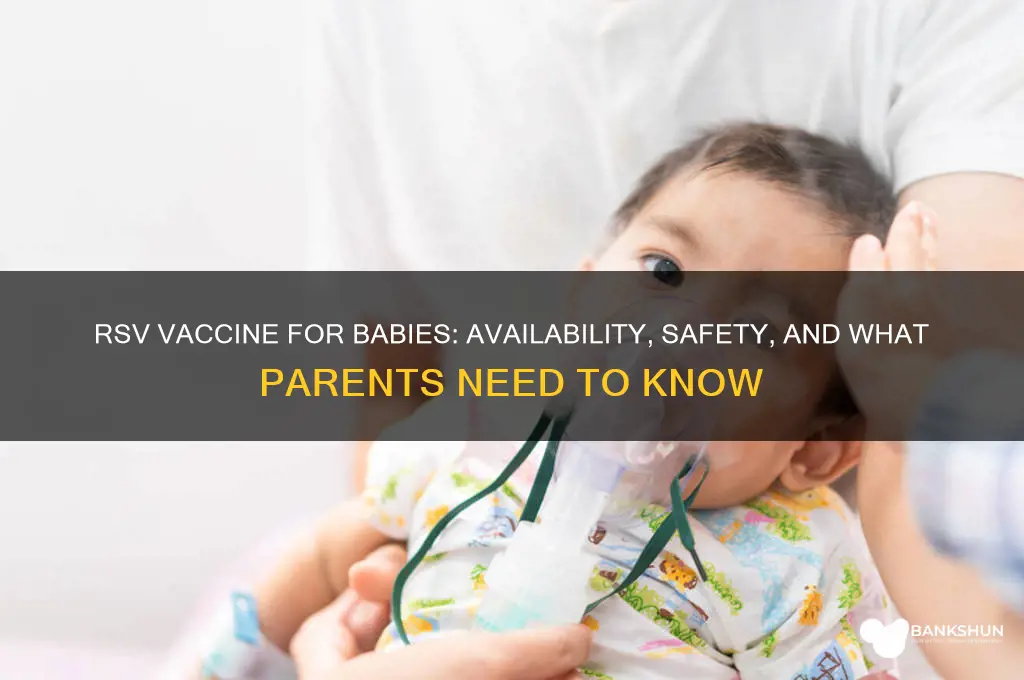 is the rsv vaccine available for babies