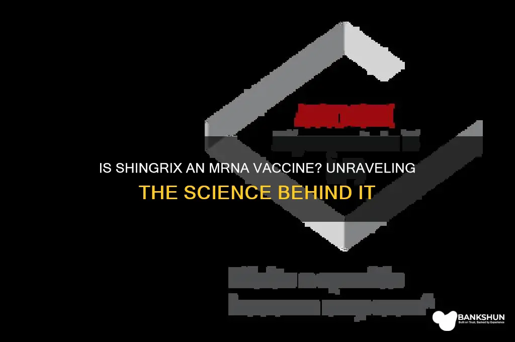 is the shingrix vaccine an mrna vaccine