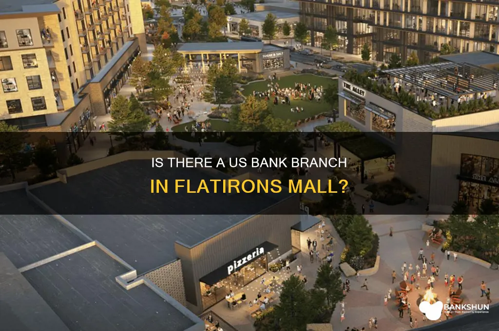 is the us bank in flatirons mall