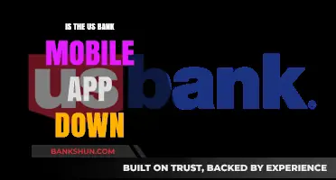 Is the US Bank Mobile App Down? Troubleshooting Tips and Updates