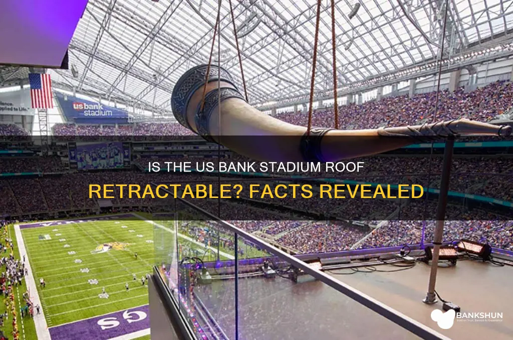 is the us bank stadium roof retractable