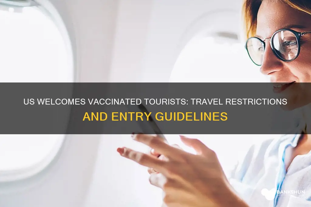 is the us open to vaccinated tourists