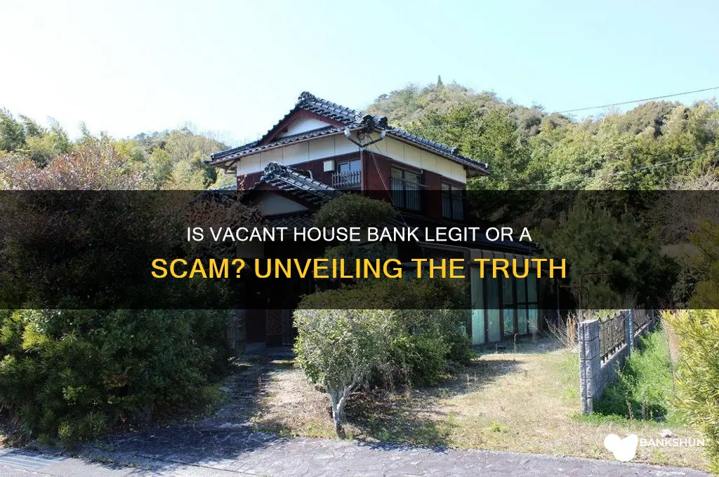 is the vacant house bank a scam