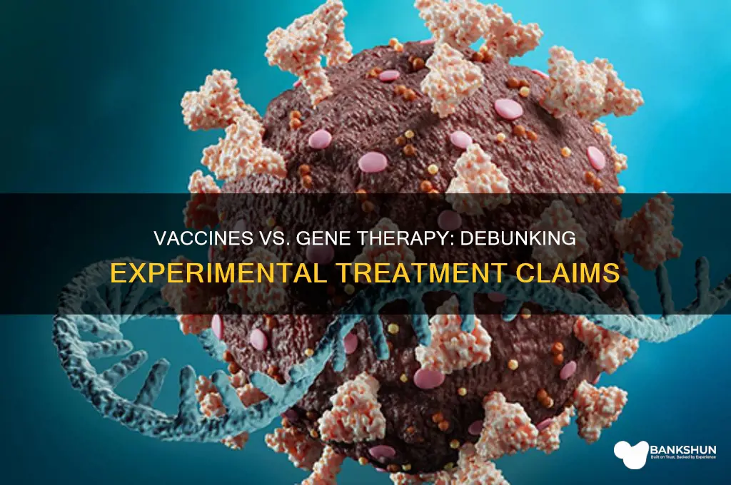 is the vaccine an experimental gene therapy