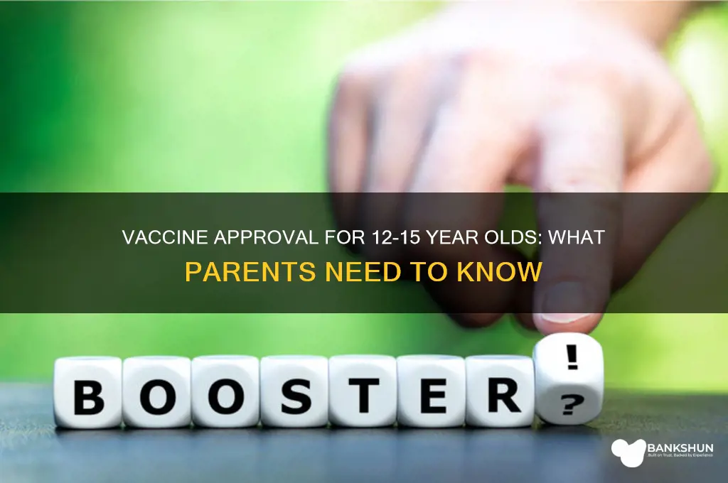 is the vaccine approved for 12 15